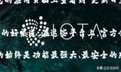 关于小狐钱包的最新版本更新内容，您可以通过