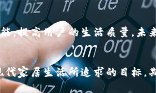   轻松搞定油烟，欧意抽油烟机一键清洗的秘密！ / 

 guanjianci 抽油烟机, 一键清洗, 欧意 /guanjianci 

引言：你还在为油烟机的清洗而烦恼吗？
在如今这个快节奏的生活中，很多人都想享受美味的家常菜，却又不愿意为厨房的油腻而感到困扰。尤其是油烟机，这个夜以继日为我们“抵挡”油烟味的设备，常常也成为家务中我们最头疼的部分。每次做完饭，清洗油烟机的麻烦往往令我们望而却步。想象一下，若能轻轻一按，就能完成清洗，这种梦想在欧意抽油烟机的一键清洗功能中变成了现实。

什么是欧意抽油烟机的一键清洗功能？
欧意抽油烟机在市场中以其卓越的性能而受到许多家庭的青睐。其一键清洗功能显得尤为突出，意味着用户只需按下一个按钮，油烟机便会自动进行清洗。这项技术的核心是通过加热和高速气流结合，帮助用户去除油污，使清洗不再是一项耗时耗力的工作。

一键清洗的工作原理
许多人可能对一键清洗的原理心存疑惑。实际上，这项功能是通过集成的加热元素和风扇实现的。当用户启动一键清洗时，油烟机内部的加热组件会将内部温度提高，从而使附着在油烟机表面的油污软化。接着，高速空气流动会将这些软化的油污一同带走，彻底清洁内部。这种设计不仅节省了人力，而且避免了使用化学清洁剂可能带来的安全隐患。

为什么选择欧意抽油烟机？
在众多抽油烟机品牌中，选择欧意抽油烟机绝不只是因为它的清洗功能。欧意产品在设计和制造中注重了多方面的因素，比如吸力、噪音和节能。在强劲的吸力下，油烟能在瞬间被抽走，保持厨房空气的清爽。此外，欧意抽油烟机在运行时相对安静，给用户一个宁静的烹饪环境。更重要的是，合理的能耗设计让用户在享受高性能的同时，也为环保出了一份力。

一键清洗，省时省力
试想一下，一个人在厨房里辛勤忙碌，快要做出了一道美味的菜肴，但又面临清洗油烟机的烦恼，如何提升这份厨房体验？欧意抽油烟机带来的便捷，正是现代厨房的解决方案。通过一键清洗功能，用户可以将更多的时间和精力集中在烹饪的乐趣上，而非油腻的清洗工作。一次几分钟的清洗，给你带来清新干净的使用感受，很大程度上提高了烹饪的愉悦感。

如何正确使用一键清洗功能
为了确保欧意抽油烟机的一键清洗功能发挥最佳效果，用户在使用时要注意几个要点。首先，在进行一键清洗之前，需确保油烟机电源正常，并按照说明书操作。如果油污较为严重，建议先用湿布擦拭表面，以便于后续的自动清洗。清洗完成后，保持油烟机内部干燥，以防油污再次附着。

用户评价与真实体验
许多使用过欧意抽油烟机一键清洗功能的用户纷纷表示，清洗效率之高让他们大为惊讶。来自某地的用户小李分享道：“原本觉得清洗油烟机是个大工程，但自从用了欧意后，真的是轻松多了，每次只要按下按钮，事情就搞定了！”这份满意体验不仅提高了用户的厨房乐趣，也在社交平台上引发了不少家庭的讨论和分享。

对比其他品牌，欧意的优势
虽然市场上有多种抽油烟机品牌，并且也各有其独特的清洗技术，但欧意品牌的独特之处在于它将一键清洗功能与高效吸尘结合，成就了更为便捷的家庭清洁方案。和一些品牌需要更多的手动操作、时间投入相比，欧意显得更加人性化。无论是家庭主妇，还是年轻的职场人士，都可以在忙碌的生活中轻松应对。

总结：一种生活方式的变革
欧意抽油烟机的一键清洗功能，突破了传统家电的清洗理念，展现了现代科技在日常生活中的便利。不再是繁琐的清洁，而是享受烹饪的乐趣。通过这个便捷功能，欧意不仅为家庭主妇减轻了负担，也让烹饪者在享受美食时，更加从容不迫。选择欧意，等于选择了一种轻松、优雅的生活方式。

未来展望：智能家居时代的先驱
随着科技的不断进步，未来的家电将越来越智能化，油烟机的清洗功能也将更趋人性化和智能化。欧意作为这个领域的先锋，将继续秉持创新理念，不断提升产品性能，提高用户的生活质量。未来的厨房，或许不仅仅是一个烹饪的空间，更是一个充满智慧的生活场所。

结语：一个简单的选择，改变生活的开始
选择欧意抽油烟机一键清洗，不仅是选择一种便捷的清洗方式，更是选择了轻松的生活态度。让油烟不再成为厨房的负担，而是让烹饪成为享受。这样的改变，正是现代家居生活所追求的目标。期待欧意继续带给我们更多的惊喜与体验，共同走向更美好的未来。